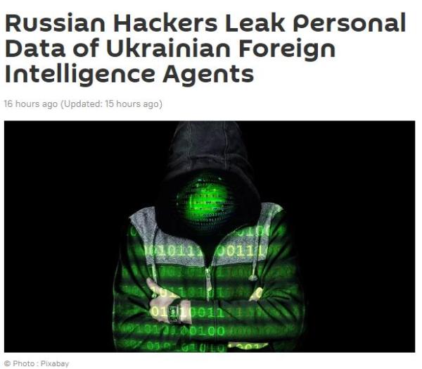 俄黑客组织公布1500多名乌情报人员资料：外派20多个国家